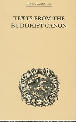 Texts from the Buddhist Canon: Commonly Known as Dhammapada - Beal, Samuel