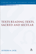 Texts Reading Texts, Sacred and Secular: Two Postmodern Perspectives