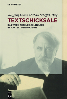 Textschicksale - Lukas, Wolfgang (Editor), and Scheffel, Michael (Editor)