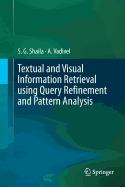 Textual and Visual Information Retrieval Using Query Refinement and Pattern Analysis