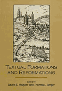 Textual Formations and Reformations - Maguire, Laurie E