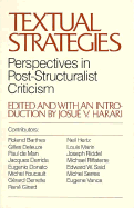 Textual Strategies: Perspectives in Post-Structuralist Criticism - Harari, Josue V