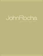 Texture Form Purity Detail: The Work of John Rocha - Rocha, John, and Brown, Simon G (Photographer), and Bono (Foreword by)