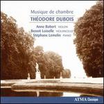 Thodore Dubois: Musique de Chambre