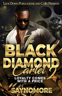 Th Black Diamond Cartel 2: Loyalty Comes With A Price