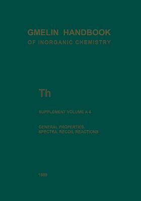 Th Thorium: General Properties. Spectra. Recoil Reactions - Behrens, Robert G, and Keim, Rudolf (Editor), and Bickel, Michael