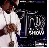 Tha Truth Show - Trae