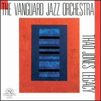 Thad Jones Legacy - Vanguard Jazz Orchestra