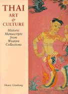 Thai Art and Culture: Historic Manuscripts from Western Collections - Ginsburg, Judith