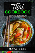 Thai Cookbook: Authentic Food From Thailand In 50 Recipes
