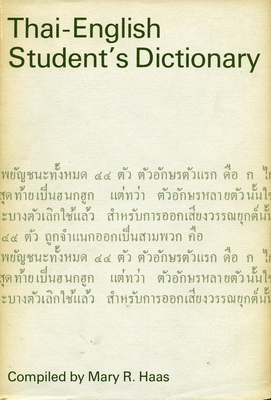 Thai-English Student's Dictionary - Haas, Mary R