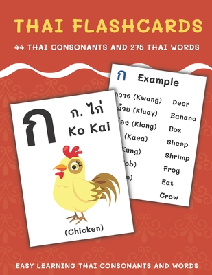 Thai Flashcards: 44 Thai Consonants and 275 Thai Words Easy Learning Thai Consonants and Words - B, Alisscia