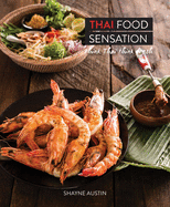 Thai Food Sensation: Think Thai Think Fresh
