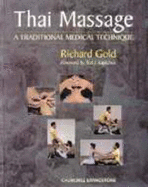 Thai Massage: A Traditional Medical Technique