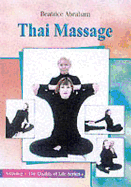 Thai Massage: Knowing Where and How to Touch - Avraham, Beatrice