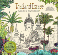 Thailand Escape: My Colorful Trip Through Exotic Lands