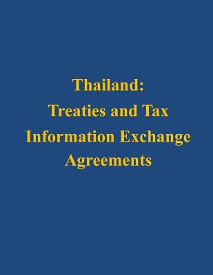 Thailand: Treaties and Tax Information Exchange Agreements - U S Department of the Treasury