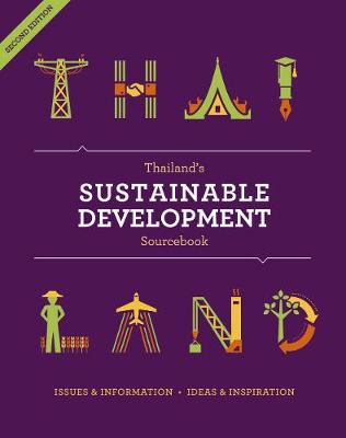 Thailand's Sustainable Development Sourcebook: Updated and Augmented - Grossman, Nicholas (Editor)