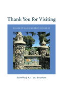 Thank You for Visiting: Essays on Alice Munro's Works III Volume 60