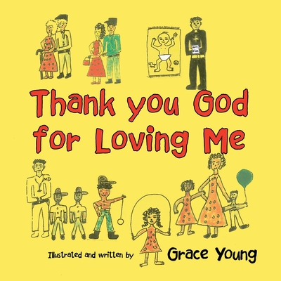 Thank You God for Loving Me - Young, Grace