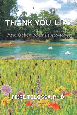 Thank You, Life - Tolossa, Fikre