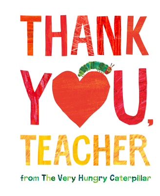 Thank You, Teacher from the Very Hungry Caterpillar - 