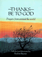 Thanks Be to God: Prayers from Around the World
