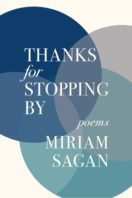 Thanks for Stopping by - Sagan, Miriam