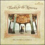 Thanks for the Memories: Big Band Classics