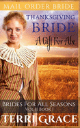 Thanksgiving Bride: A Gift For Abe