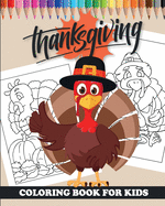 Thanksgiving - Coloring Book for kids: 20 incredible colorings for children to celebrate Thanksgiving - 42 pages, Large Format A4 (8' x 10') - Gift idea for girl or boy