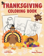 Thanksgiving Coloring Book for Kids Ages 4-8: Happy Thanksgiving Coloring Pages for Toddlers and Preschoolers with Fun and Stress-Relieving Autumn Designs
