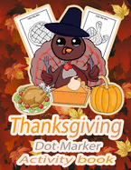thanksgiving dot marker activity book: Easy Dot Markers coloring book for Kids