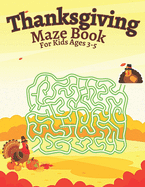 Thanksgiving Maze Book For Kids Ages 3-5