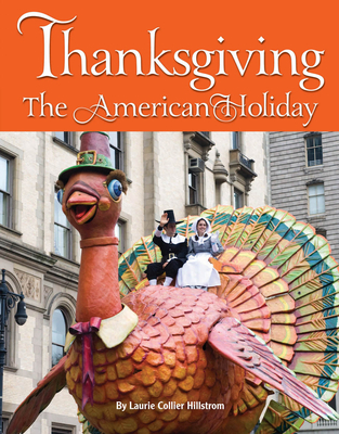 Thanksgiving: The American Holiday - Hillstrom, Laurie Collier