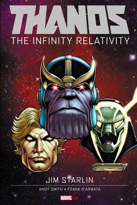 Thanos: The Infinity Relativity - Starlin, Jim (Text by)