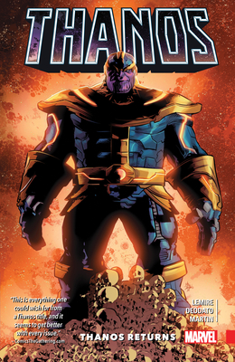 Thanos Vol. 1: Thanos Returns - Lemire, Jeff, and Deodato, Mike
