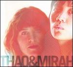 Thao & Mirah