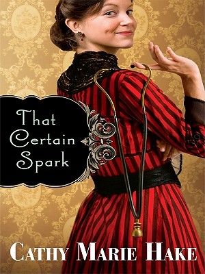 That Certain Spark - Hake, Cathy Marie