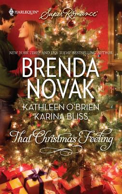 That Christmas Feeling: An Anthology - Novak, Brenda, and O'Brien, Kathleen, and Bliss, Karina