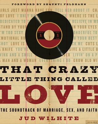 That Crazy Little Thing Called Love - Wilhite, Jud