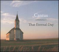 That Eternal Day - Cantus