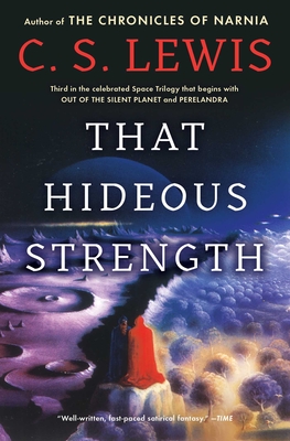That Hideous Strength: A Modern Fairy-Tale for Grown-Ups - Lewis, C S