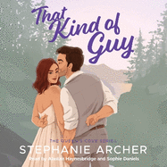 That Kind of Guy: A Spicy Small Town Fake Dating Romance (The Queen's Cove Series Book 1)