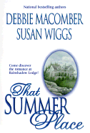 That Summer Place - Macomber, Debbie, and Wiggs, Susan, and Barnett, Jill