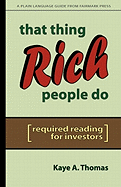 That Thing Rich People Do: Required Reading for Investors