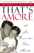That's Amore: A Son Remembers Dean Martin