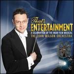 That's Entertainment! A Celebration of the MGM Film Musical [Deluxe Edition] [Includes  - John Wilson / The John Wilson Orchestra