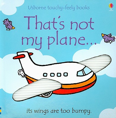That's Not My Plane... - Watt, Fiona