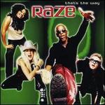 That's the Way - Raze